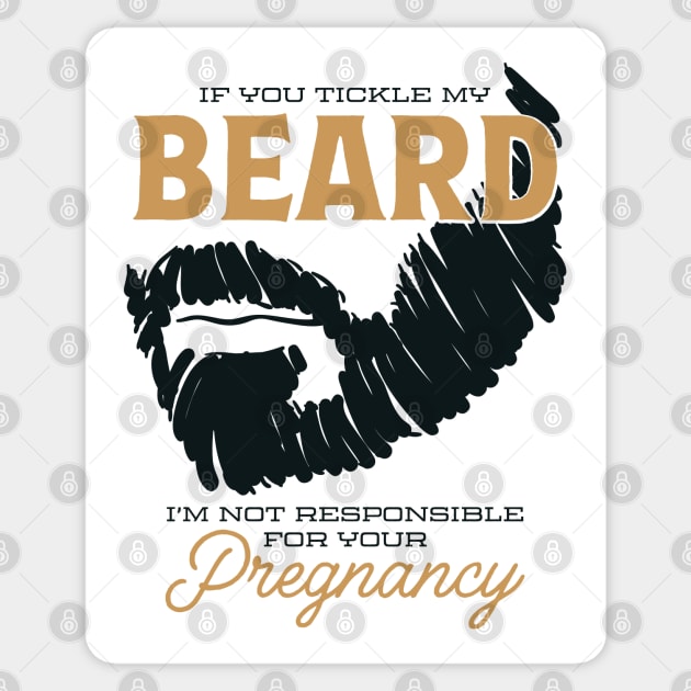 If You Tickle my Beard Pregnancy Sticker by StoneDeff